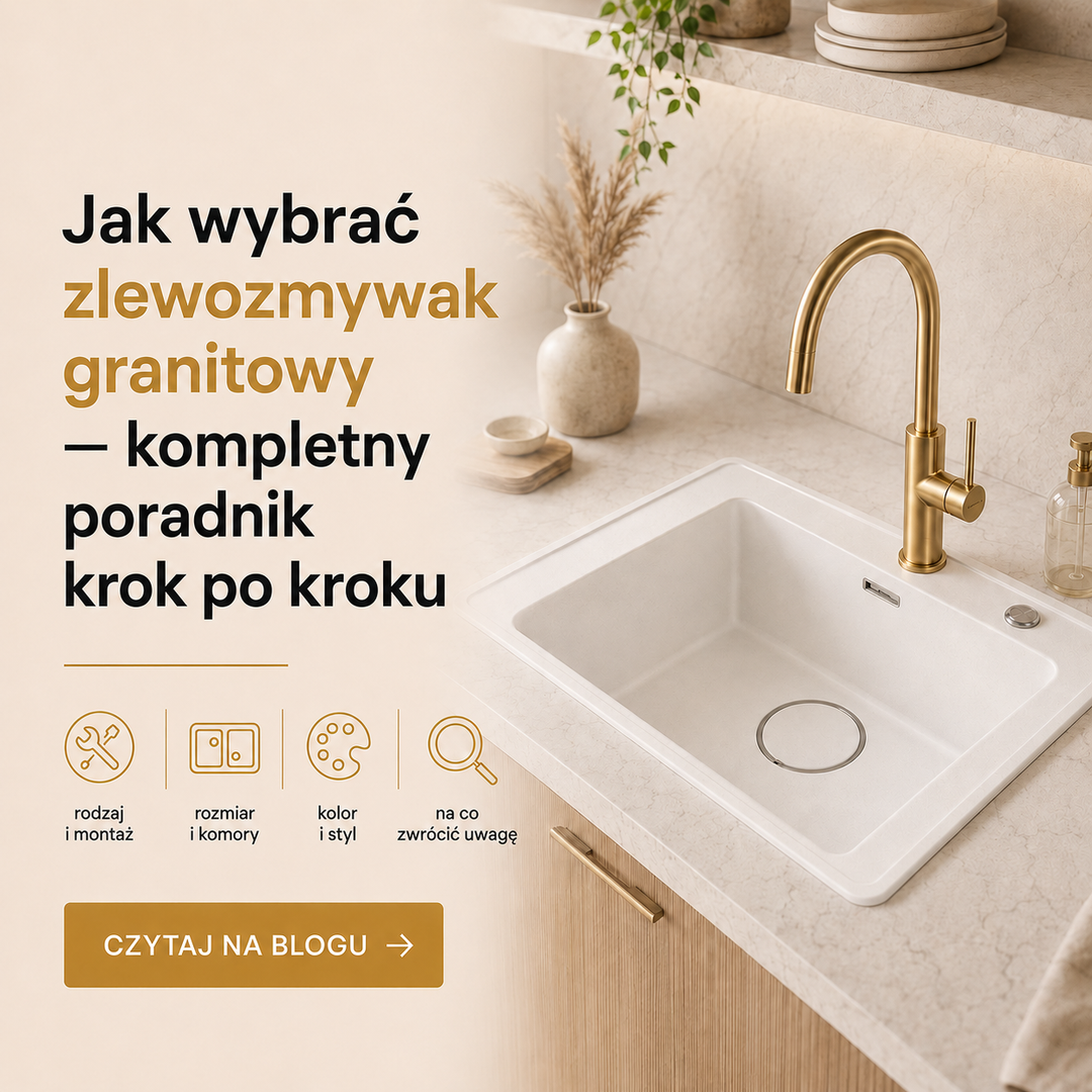 Jak wybrać zlewozmywak granitowy — kompletny poradnik krok po kroku